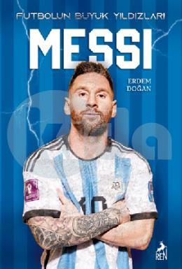 Futbolun Büyük Yıldızları Messi