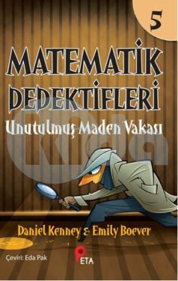 Matematik Dedektifleri 5: Unutulmuş Maden Vakası