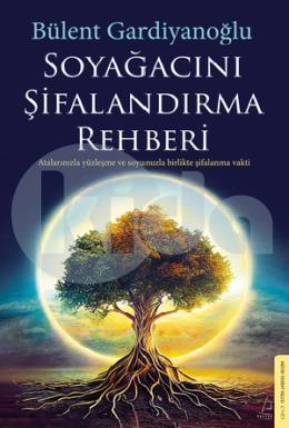 Soyağacını Şifalandırma Rehberi