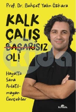 Kalk Çalış Başarısız Ol