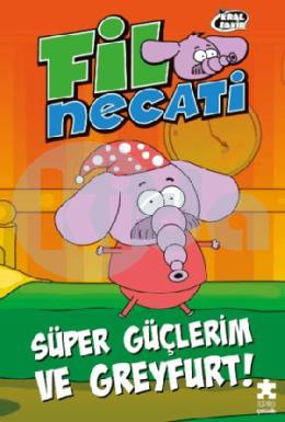 Fil Necati 4 Süper Güçlerim ve Greyfurt