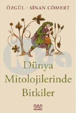 Dünya Mitolojilerinde Bitkiler