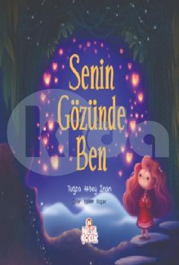 Senin Gözünde Ben