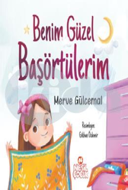 Benim Güzel Başörtülerim