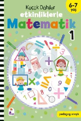 Küçük Dahiler – Etkinliklerle Matematik 1. Kitap (6-7 Yaş)