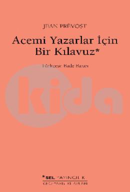 Acemi Yazarlar İçin Bir Kılavuz