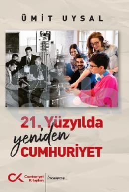 21. Yüzyılda Yeniden Cumhuriyet