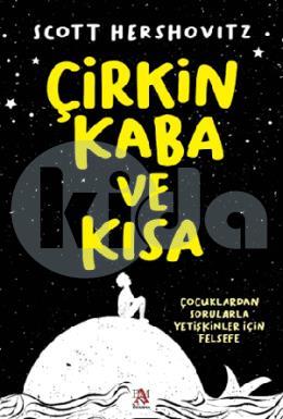Çirkin Kaba ve Kısa