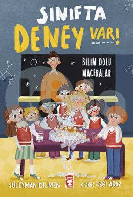 Sınıfta Deney Var! - Bilim Dolu Maceralar