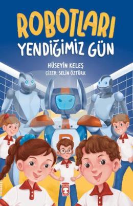 Robotları Yendiğimiz Gün