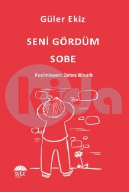 Seni Gördüm Sobe