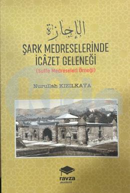 Şark Medreselerinde İcazet Geleneği