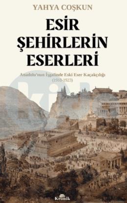 Esir Şehirlerin Eserleri