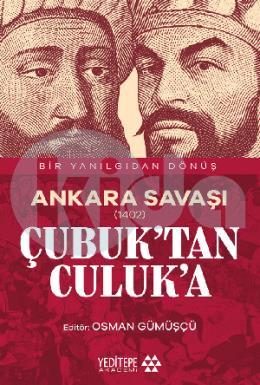 Ankara Savaşı (1402) Çubuktan Culuka