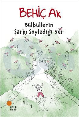 Bülbüllerin Şarkı Söylediği Yer