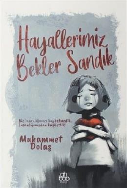 Hayallerimiz Bekler Sandık