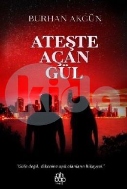 Ateşte Açan Gül