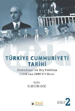 Türkiye Cumhuriyeti Tarihi: Demokrasi ve Dış Politika - Cilt 2
