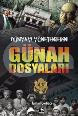 Dünyayı Yönetenlerin Günah Dosyaları