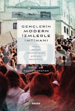 Gençlerin Modern İzmlerle İmtihanı