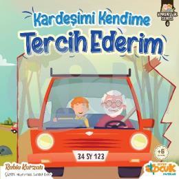 Kardeşimi Kendime Tercih Ederim