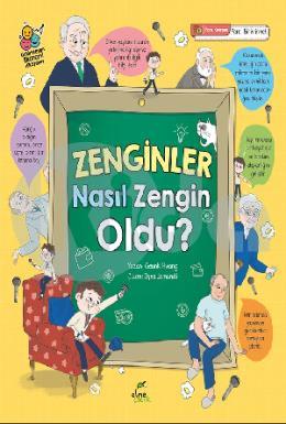 Zenginler Nasıl Zengin Oldu?