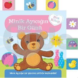 Minik Ayıcığın Bir Günü (Bez Kitap)