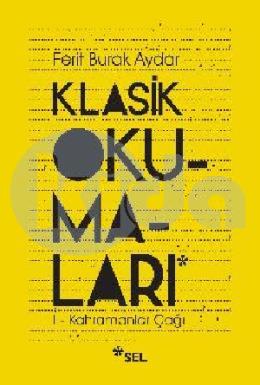 Klasik Okumaları - I - Kahramanlar Çağı