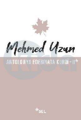 Antolojiya Edebiyata Kurdi - II