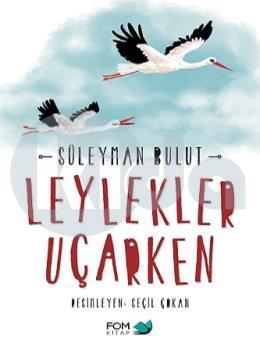 Leylekler Uçarken