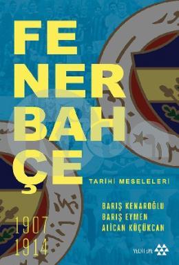 Fenerbahçe Tarihi Meseleleri