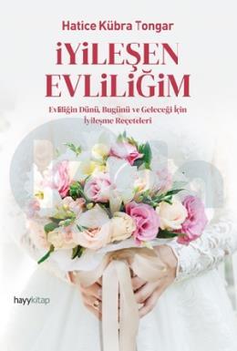 İyileşen Evliliğim