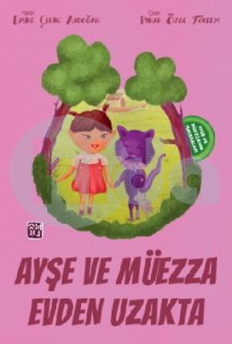 Ayşe ve Müezza nın Maceraları - Ayşe ve Müezza Evden Uzakta