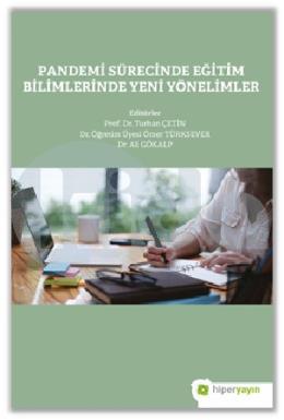 Pandemi Sürecinde Eğitim Bilimlerinde Yeni Yönelimler