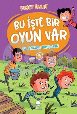 Su Savaşı Başlasın 9 Bu İşte Bir Oyun Var