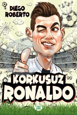 Efsane Futbolcular Korkusuz Ronaldo