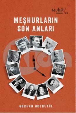 Meşhurların Son Anları