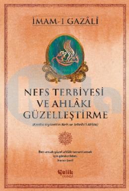 Nefs Terbiyesi ve Ahlakı Güzelleştirme