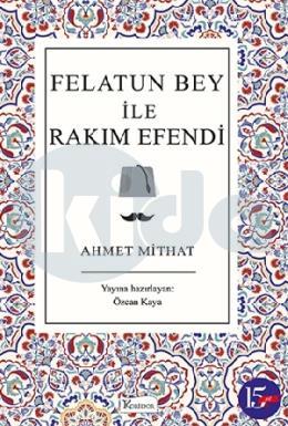 Felatun Bey ile Rakım Efendi (Bez Cilt)