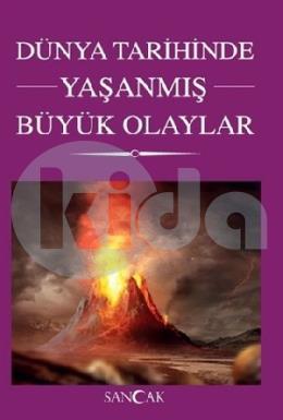 Dünya Tarihinde Yaşanmış Büyük Olaylar