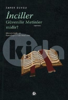 İnciller Güvenilir Metinler Midir ? Metodolojik ve Karşılaştırmalı Analizler