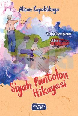 Siyah Pantolon Hikayesi