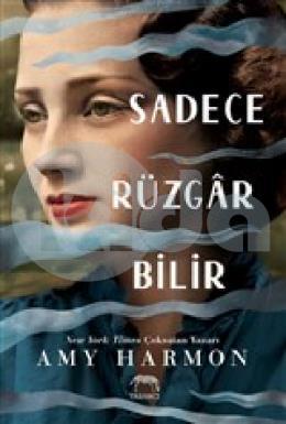 Sadece Rüzgar Bilir (Ciltli)