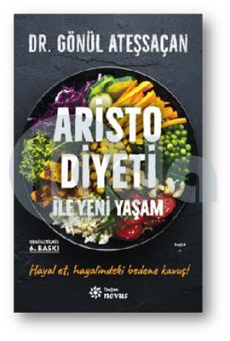 Aristo Diyeti İle Yeni Yaşam