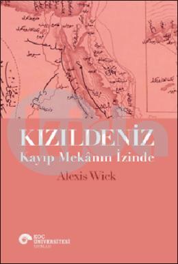 Kızıldeniz  Kayıp Mekanın İzinde