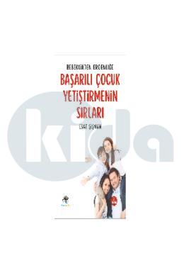 Başarılı Çocuk Yetiştirmenin Sırları