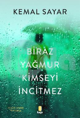 Biraz Yağmur Kimseyi İncitmez