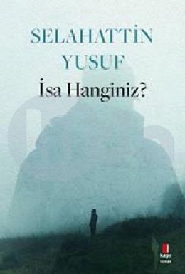 İsa Hanginiz