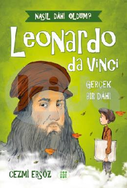 Leonardo Da Vinci Gerçek Bir Dahi