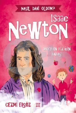 Isaac Newton Modern Fiziğin Babası